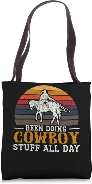 Been Doing Cowboy Stuff Rodeo Rancher Western Country Tote Bag