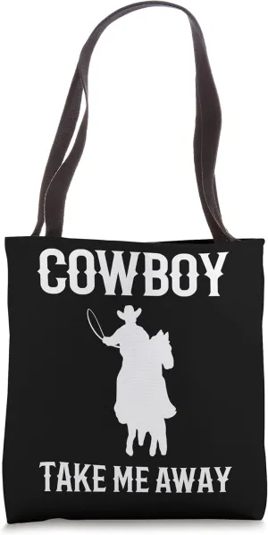 Cowboy take away Rancher Tote Bag