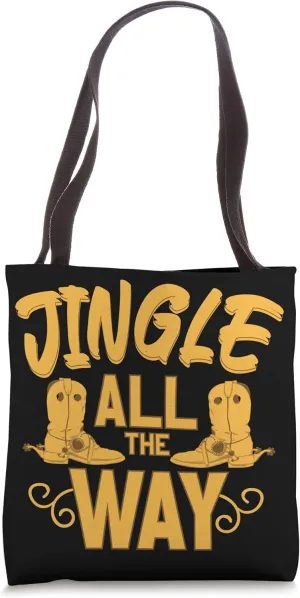 Funny Spurs Jingle Jingleing Cowboy Boots Rodeo Lovers Tote Bag