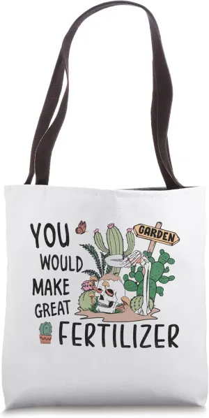 Hobby gardener You would make great Fertilizer Tote Bag