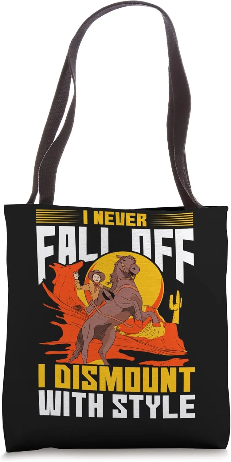 I Never Fall Off I Dismount With Style Cowboy Lover Tote Bag