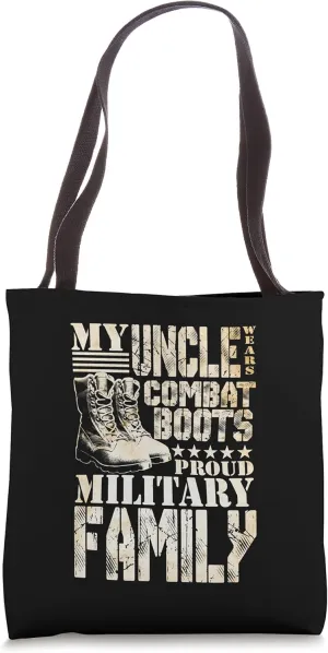 My Uncle Wears Combat Boots Proud Military Family Tote Bag