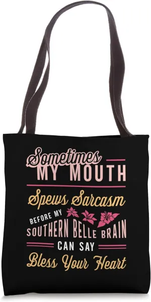Sometimes My Mouth Spews Country Music Lover Southern Belle Tote Bag